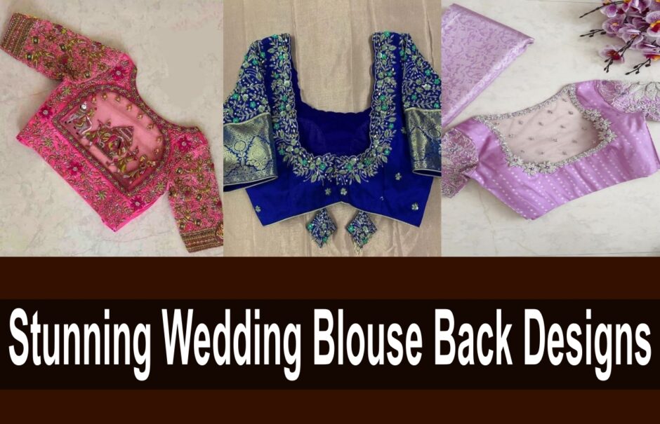 Stunning Wedding Blouse Back Designs for Your Special Day